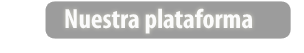 Nuestra plataforma
